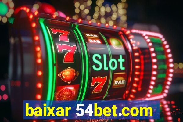 baixar 54bet.com